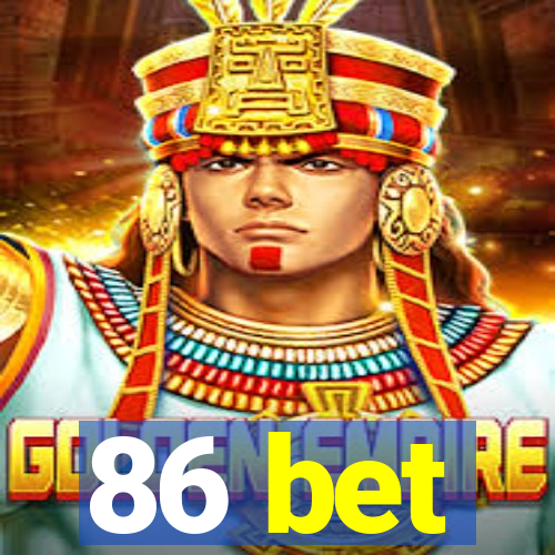 86 bet